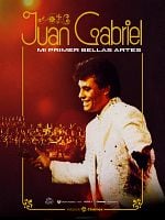 Cartel de Juan Gabriel: Mi Primer Bellas Artes