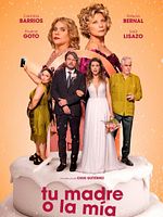 Cartel de Tu madre o la mía
