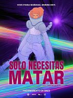 Cartel de Solo Necesitas Matar