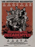 Cartel de Monumental Decadentes - La Película