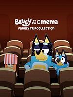 Cartel de Bluey At The Cinema: Family Trip Collection