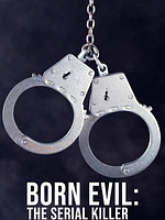 Cartel de Born Evil: The Serial Killer and the Savior