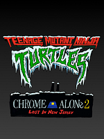 Cartel de Teenage Mutant Ninja Turtles: Chrome Alone 2 — Lost in New Jersey