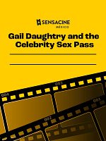 Cartel de Gail Daughtry and the Celebrity Sex Pass