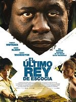 Cartel de El último rey de Escocia