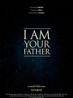 Cartel de I Am Your Father