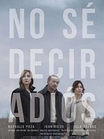 Cartel de No sé decir adiós