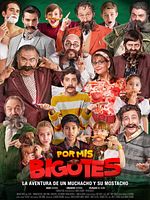 Cartel de Por mis bigotes