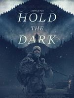 Cartel de Hold the Dark