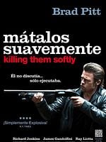 Cartel de Mátalos suavemente