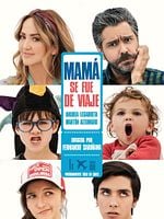 Cartel de Mamá se fue de viaje