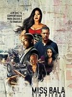 Cartel de Miss Bala: Sin piedad
