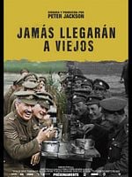 Cartel de Jamás llegarán a viejos