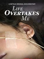 Cartel de Life Overtakes Me
