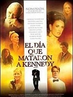 Cartel de El día que mataron a Kennedy