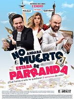 Cartel de No Andaba Muerto, Estaba de Parranda