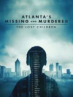 Cartel de Atlanta's Missing And Murdered: The Lost Children
