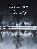 Cartel de The Darker The Lake