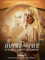 Cartel de Happier Than Ever: Una carta de amor para Los Ángeles