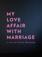 Cartel de My Love Affair with Marriage