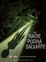 Cartel de Nadie podrá salvarte