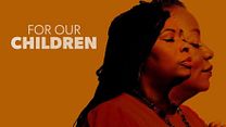 imagen de 'For Our Children' - Tráiler Oficial
