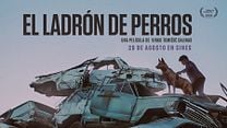 imagen de 'El ladrón de perros' - Tráiler Oficial