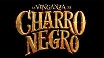 imagen de Teaser Oficial de 'La venganza del charro negro'