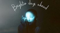 imagen de 'Brighter Days Ahead' - Tráiler Oficial