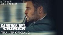 imagen de Segundo Tráiler Oficial en Español de 'Caminos Del Crimen'