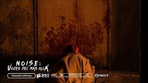 imagen de Primer Tráiler Oficial en Español de 'Noise: Voces Del Más Allá'