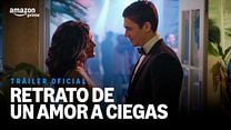 imagen de 'Retrato de un amor a ciegas' - Tráiler Oficial Doblado