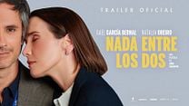 imagen de Primer Tráiler Oficial de 'Nada entre los dos'