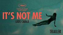 imagen de 'It's Not Me' - Tráiler Oficial