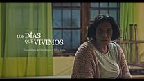 imagen de 'Los días que vivimos' - Tráiler