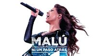 imagen de Malú: Ni un paso atrás Tráiler 