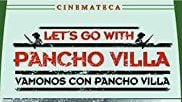 ¡Vámonos con Pancho Villa!- Tráiler oficial