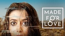imagen del vídeo 'Made For Love' - Tráiler oficial