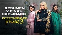 imagen de 'Intercambio de princesas 3' - Resumen y Final Explicado