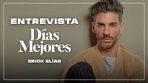 imagen de 'Días mejores' - Entrevista con Erick Elías