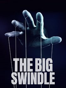 The Big Swindle