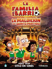 La familia del barrio: La maldición del quinto partido