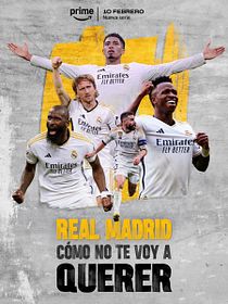 Real Madrid: Cómo no te voy a querer
