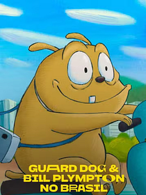 Guard Dog & Bill Plympton no Brasil