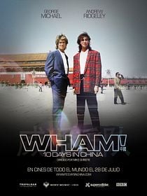 WHAM! 10 Days In China