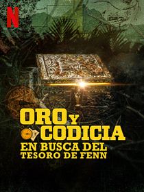 Oro y codicia: En busca del tesoro de Fenn