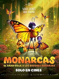 Monarcas: El gran viaje a los bosques naranjas