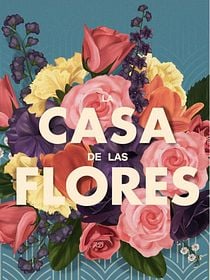 La casa de las flores