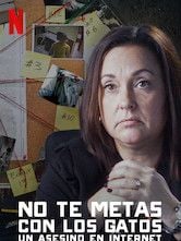 No te metas con los gatos: Un asesino en internet.