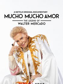 Mucho mucho amor: La leyenda de Walter Mercado